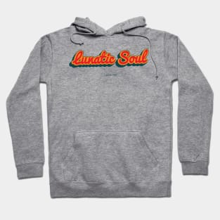 Lunatic Soul Hoodie